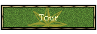 Tour